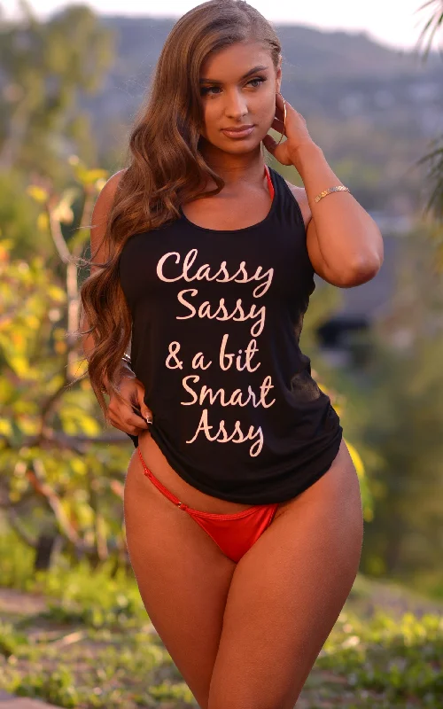 Summer Tank Top: "Classy, Sassy & a bit Smart Assy"